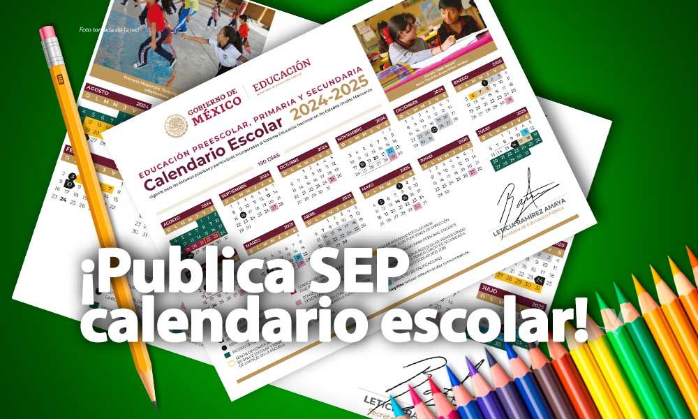 Publica SEP calendarios escolares 20242025 para Educación Básica y