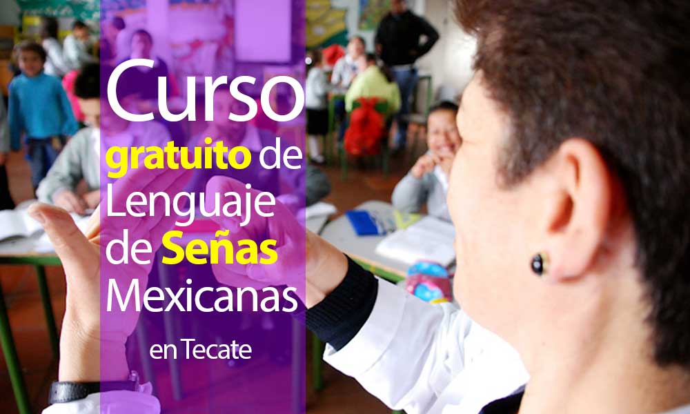 Convocan a curso de Lenguaje de Señas Mexicanas gratuito en Tecate