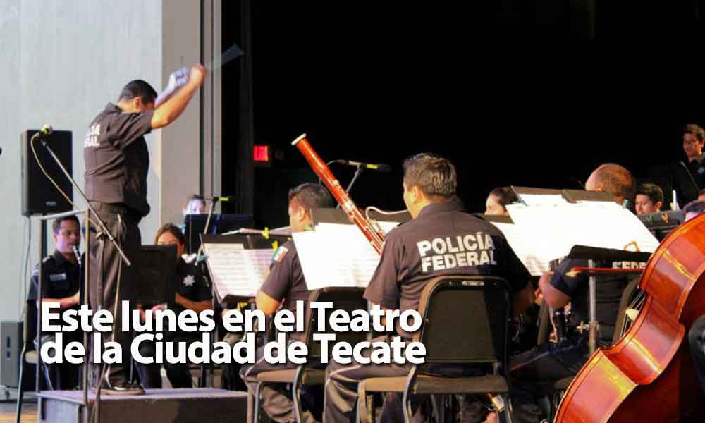 Orquesta y mariachi de la Policía Federal estarán en Tecate