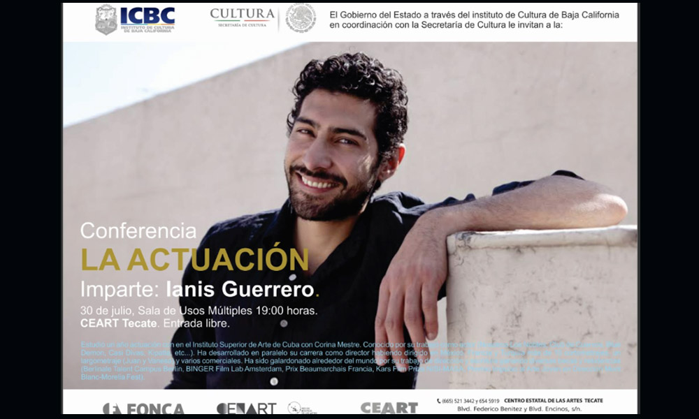 Ofrece CEART Tecate conferencia “La Actuación” a cargo del actor Ianis Guerrero