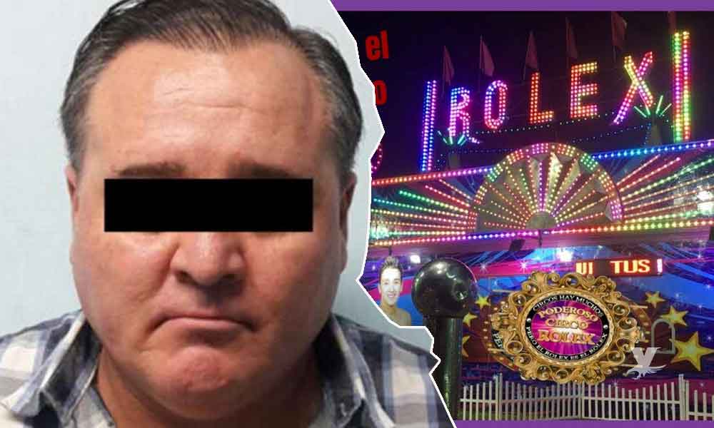 Por violación el dueño del Poderoso Circo Rolex pasará en prisión 10 años